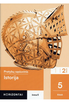 horizontai 5 klasei istorija - Istorija. Pratybų sąsiuvinis 5 klasei, 2 dalis, serija Horizontai - 2 nuotrauka
