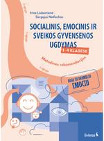 sergejus neifachas - Socialinio, emocinio ir sveikos gyvensenos ugdymo metodinės rekomendacijos 1-4 klasei. Augu su drambliu Emociu - Irma Liubertienė, Sergejus Neifachas - 2 nuotrauka