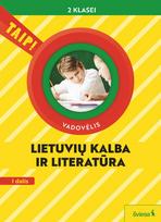 Lietuvių kalba ir literatūra. Vadovėlis 2 klasei, 1 dalis (pagal 2022 m. BUP). Serija TAIP!
