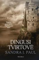 sandra j. paul - Dingusi tvirtovė. Varnų kaimas, 4 knyga - Sandra J. Paul - 1 nuotrauka