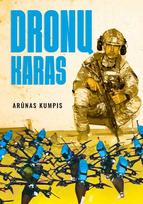 Dronų karas - Arūnas Kumpis