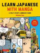 Learn Japanese with Manga: Volume 2 - Savarankiško mokymosi kalbos vadovėlis (su nemokamu internetu audio)