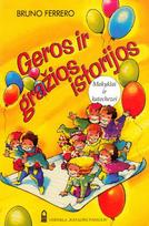 Geros ir gražios istorijos: mokyklai ir katechezei