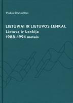 Lietuviai ir Lietuvos lenkai: Lietuva ir Lenkija 1988-1994 metais
