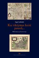 Kaip tikėjimas keitė pasaulį…