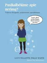 Pasikalbėkime apie nerimą? Vadovas draugams, artimiesiems, specialistams