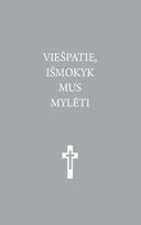 Viešpatie, išmokyk mus mylėti