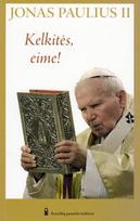 Kelkitės, eime!