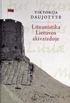 viktorija daujote - Lituanistika Lietuvos akivaizdoje - 1 nuotrauka