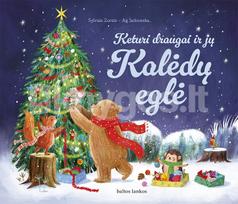 Keturi draugai ir jų Kalėdų eglė - Sylvain Zorzin, Ag Jatkowska