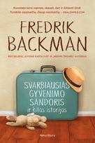 fredrik backman - Svarbiausias gyvenimo sandoris ir kitos istorijos. Fredrik Backman - 1 nuotrauka