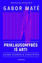 El. knyga Priklausomybės iš arti - Gabor Maté