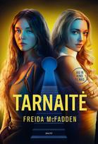 Tarnaitė. Freida McFadden. Knyga (kino filmo viršeliu)