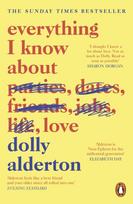 Everything I Know About Love - Dolly Alderton