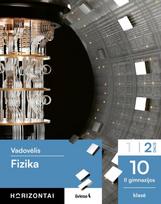 Fizika. Vadovėlis 10 (II gimnazijos) klasei, 2 dalis, serija Horizontai, Lukas Bagdonavičius, Romanas Rimkevičius, Vilius Marma