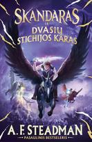 Skandaras ir dvasių stichijos karas. 5 knyga - A.F. Steadman