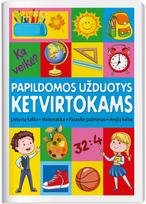 Papildomos užduotys IV klasei. Lietuvių kalba, matematika, pasaulio pažinimas, anglų kalba.