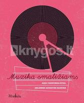Muzika smaližiams