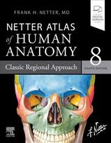 Netter Atlas of Human Anatomy: Classic Regional Approach 8th edition