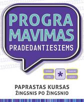 Programavimas pradedantiesiems: paprastas kursas žingsnis po žingsnio
