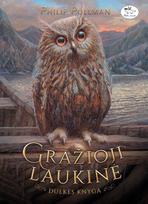 philip pullman - Gražioji laukinė. Jo tamsiosios jėgos - 2 nuotrauka