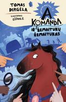 tomas dirgela - A komanda ir žemaitukų žemaitukas. Septintas nuotykis - Tomas Dirgėla - 1 nuotrauka