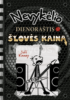 Nevykėlio dienoraštis 17. Šlovės kaina - Jeff Kinney