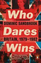 KNYGA Dominic Sandbrook Who Dares Wins