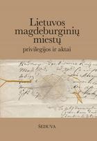 Lietuvos magdeburginių miestų privilegijos ir aktai, X tomas, Šeduva - Jonas Drungilas