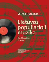 Lietuvos populiarioji muzika. Enciklopedinis žinynas - Valdas Bytautas