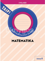 Matematika. Pasitikrinamieji darbai 3 klasei (pagal 2022 m. BUP). Serija TAIP! - Šviesa