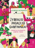 Žymiausi pasaulio gamtininkai: einantys ir vedantys gamtos takais - Selemonas Paltanavičius