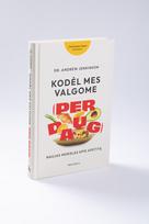andrew jenkinson - Kodėl mes valgome (per daug). Naujas mokslas apie apetitą - 4 nuotrauka