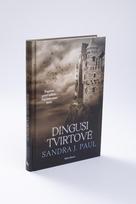 sandra j. paul - Dingusi tvirtovė. Varnų kaimas, 4 knyga - Sandra J. Paul - 3 nuotrauka
