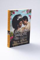 julia quinn - Karalienė Šarlotė. Bridžertonai. Julia Quinn, Shonda Rhimes - 3 nuotrauka