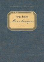 Jurgis Šaulys. Mano dienynas