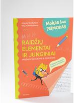 vilija vysniauskiene, jolanta skriduliene - Mokas bus pirmokas. Raidžių elementai ir junginiai - 3 nuotrauka