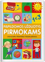 Papildomos užduotys pirmokams. Lietuvių kalba, matematika, pasaulio pažinimas. Serija TAIP!
