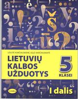 Lietuvių kalbos užduotys 5 klasei. 1 dalis, Levutė Karčiauskienė