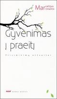 Gyvenimas į praeitį