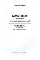 Koncertas klarnetui ir kameriniam orkestrui. Klavyras. Concerto for clarinet and chamber orchestra. Reduction for piano