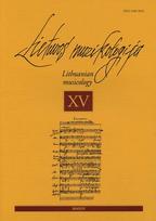 Lietuvos muzikologija, t. XV.