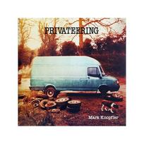 KNOPFLER MARK: PRIVATEERING 2LP