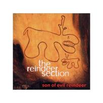 REINDEER SECTION: SON OF EVIL REINDER CD