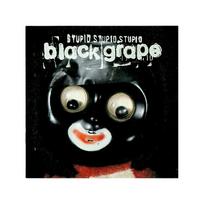BLACK GRAPE: STUPID,STUPID,STUPID CD