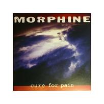 MORPHINE: CURE FOR PAIN LP