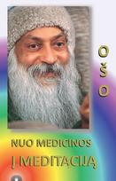 Nuo meditacijos į meditaciją