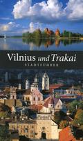 Vilnius und Trakai. Stadtführer (vokiečių k.)