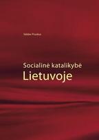 Socialinė katalikybė Lietuvoje