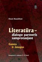 Litertūra-dialogo partneris samprotaujant. Gamta ir žmogus. Komentarai ir užduotys